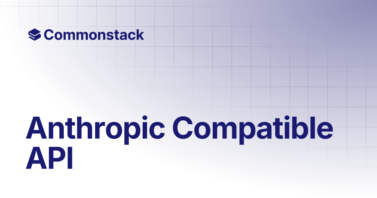 Anthropic Compatible API | Commonstack