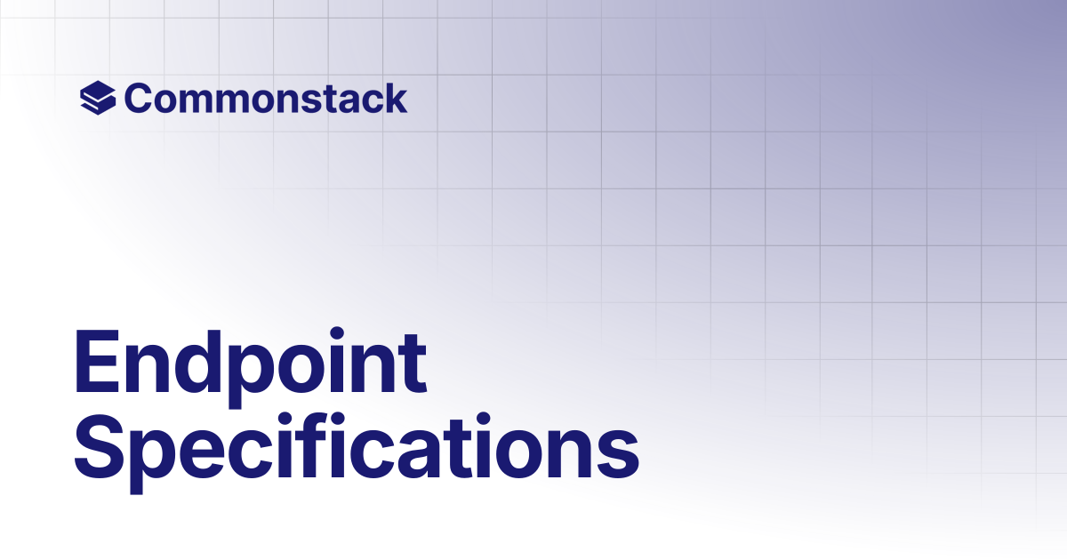 Endpoint Specifications | Commonstack