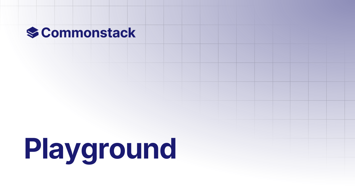 Playground | Commonstack